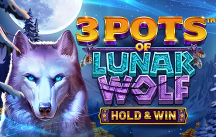 3 Pots of Lunar Wolf – Hold & Win