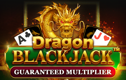 Dragon Blackjack - Guaranteed Multiplier