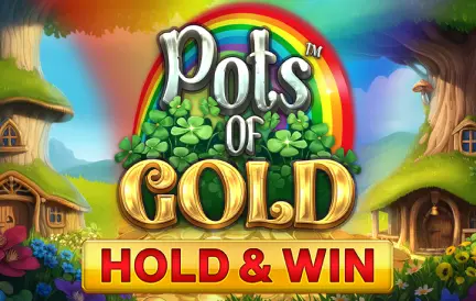 Pots of Gold - Hold & Win